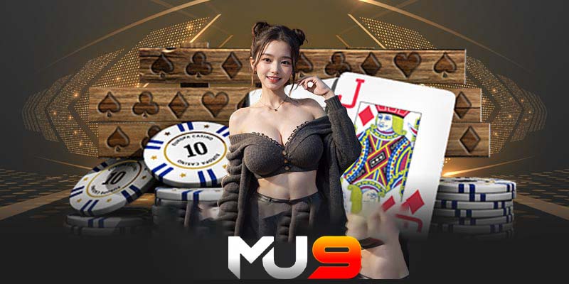 Game bài MU9 - Bước Chân Vào Sòng Poker Đẳng Cấp Cùng MU9